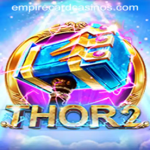 Discovering the Legendary World of Thor2 and the EMPIRE CARD