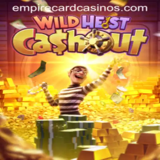 Dive into the Thrilling World of WildHeistCashout: Experience the Excitement of EMPIRE CARD