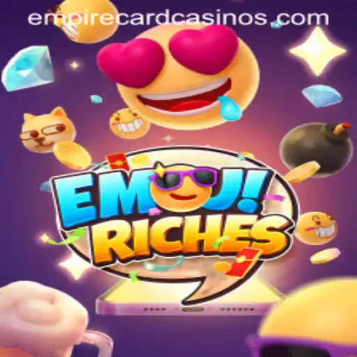Discover the World of EmojiRiches and the Fascinating EMPIRE CARD