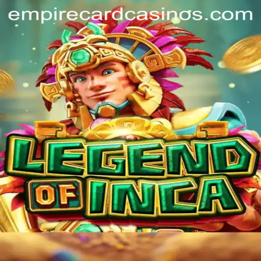 Exploring the World of LegendofInca: A Deep Dive into EMPIRE CARD