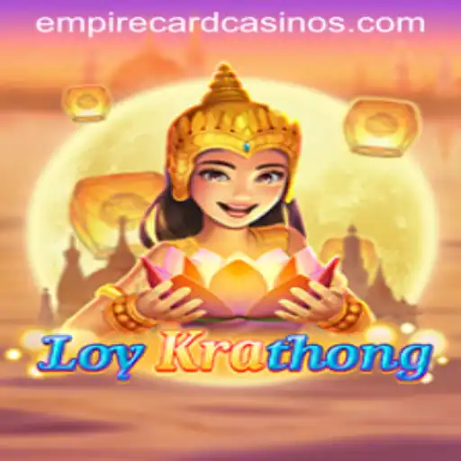 LoyKrathong: Dive into the Mystical World of EMPIRE CARD