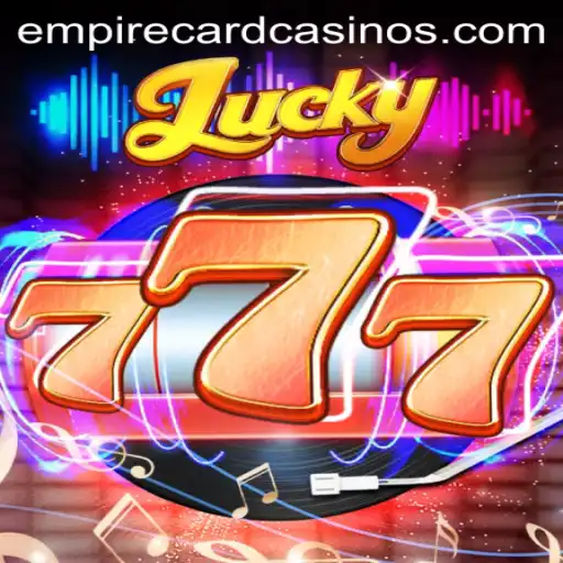 Discover the Thrills of Lucky777 and the Empowering EMPIRE CARD