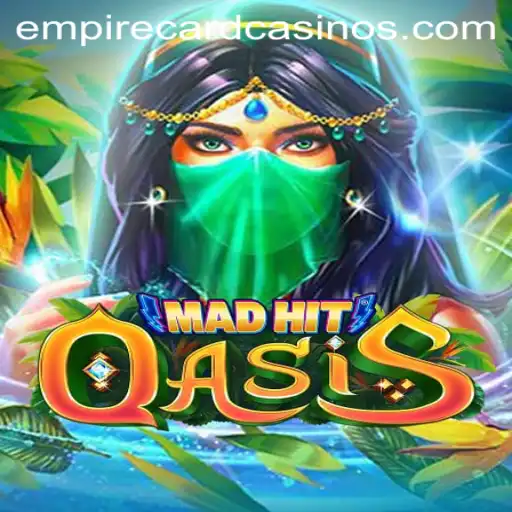 MadHitOasis: Dive into the Realm of EMPIRE CARD
