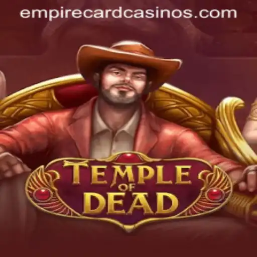 Discover the Thrilling World of TempleofDead and the Strategic Depth of the EMPIRE CARD